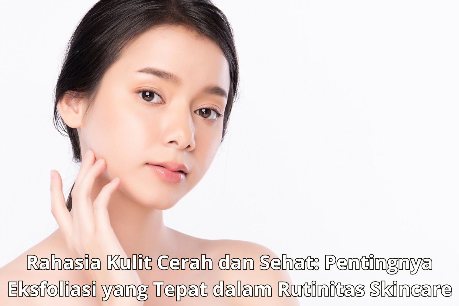 Kulit Cerah, Hati Senang: Rahasia Kecantikan di Jantung C